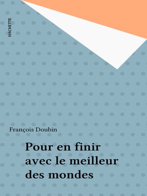 cover image of Pour en finir avec le meilleur des mondes